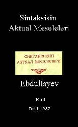 Sintaksisin Aktual Məsələləri – Tabeli Mürəkkəb Cümlənin Tədqiqi - Ə.Z.Abdullayev - Kiril-1987 - 84s
