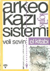 Arkeoloji Ve Sanat-Arkeolojik Qazi Sistimi El Kitabi-Veli Sevin -1995-138