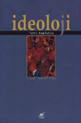 İdeoloji-Terry Eagleton-Teri Eqleton-Çev-Mütellib Özcan-1996-312s