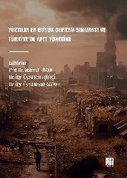Yüzyilin En Büyük Deprem Sinamasi Ve Türkiyede Afet Yönetimi-Bozan-Ciftçi-Qaqayer-2024-16s