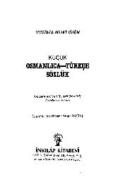 Küçük Osmanlıca-Türkce Sözlük-Mustafa Nihad Ozon-1988-864s