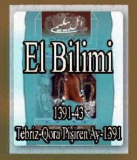 ائل بیلیمی درگیسی – سایی 43 - 1391 - EL BILIMI - 1391-43 - Tebriz-Qora Pişiren Ay-1391