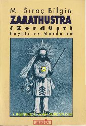 Zarathustra-Zerdüşdün Hayatı Ve Mezdaizm-M.Sıraç Bilgin-2003-240s