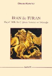 İran Ile Turan - Osman Karatay