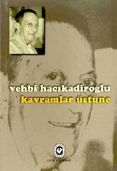 Qavramlar üstüne-Vehbi Hacıqadiroğlu-1998-155s