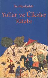 Yollar Ve Ölkeler Kitabı-Ibn Hurdazbih-Murad Ağarı-2008-196s