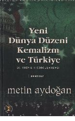 Yeni Dünya Düzeni Kemalizm Ve Türkiye-1-Metin Aydoğan-2002-459s