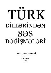 Tebriz-2003-Türk Dillerinden Ses Değişmeleri -Bey Hadi