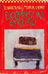 Dolmuşun Öyküsü-İlxan Tekeli-Tarıq Oqyay-1977-320s