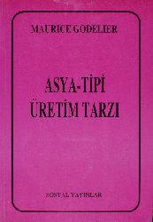 Asya Tipi Üretim Terzı Mourice Godelier-Attila Tokatli-1966-75s