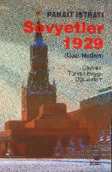 Sovyetler 1929-Gezi Notlari-Panait Istrati-Türkan Bayır-Beyqu Oghuzerdem-2001-121s