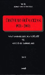 Türkiyede Ölüm Cezasi-1920-2000-2-Infaz Qerarları-Qanunlar-Mehmed Semih Gemalmaz-2001-1179s