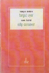 Turqut Uyar-Edib Cansever-Asim Bezirçi-Hüseyin Cöntürk-1961-90s