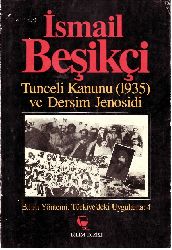 Tunceli Qanunu (1935) Ve Dersim Jenosidi-İsmayıl Beşikçi-1990-183s