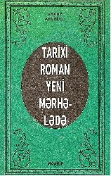 Tarixi Ruman Yeni Merhelede-Yavuz Axundlu-1998-179s