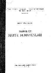 Selim III Ün Xatti Humayunları-Enver Ziya Karal-1942-182s