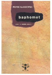 Baphomet-Pierre Klossowski-M.Muqedder Yequboğlu-1999-145s
