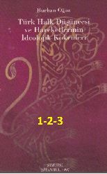 Türk Xalq Düşüncesi Ve Hereketlerinin İdeolojik Kökenleri-1-2-3-Burhan Oğuz-1997-1252s