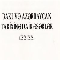 Baki Ve Azerbaycan Tarixine Dair Eserler-1918-1919-Baki-2013-160S