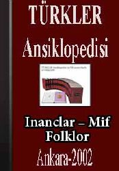 Türkler Ansiklopedisi 3- Cu Cild Folklor Mif Inanclar Turuz 2014 - تورکلر آنسیکلوپئدی‌سی 3 – جو جیلد فولکلور – میف – اینانجلار