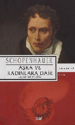 Aşqa Ve Qadınlara Dair-Aşqın Metafiziği- Arthur Schopenhauer-Ahmed Aydoğan-2012-81s
