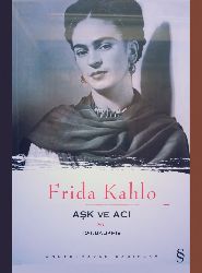 Frida Kahlo-Aşq Ve Acı-Rauda Jamis-Osman Akınxay-2003-328s