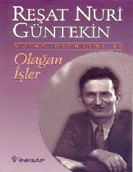 Olaqan Işler-Reşad Nuri Güntekin -1985-119s