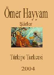 Ömer Hayyam- Şiirler -Türkiye Turkcesi