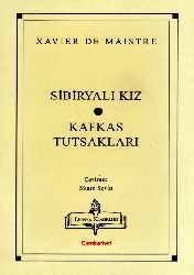 Sibiryalı Qız-Qafqaz Tutsaqlari-Xavier De Maistre-Sitare Sevin-2000-120s